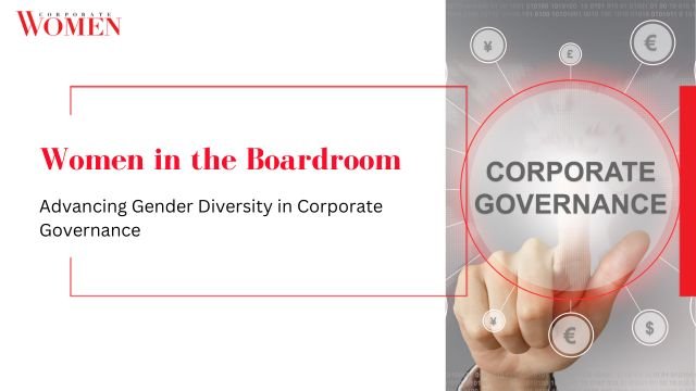 Women In The Boardroom: Advancing Gender Diversity In Corporate ...