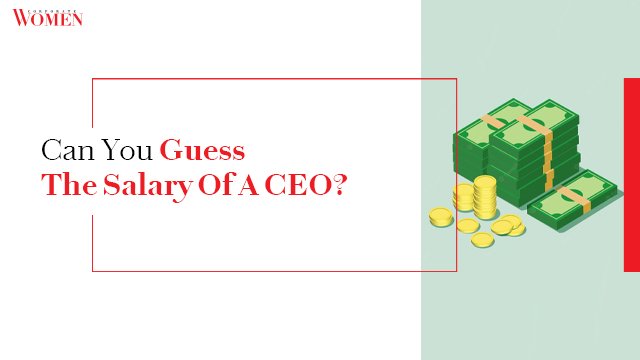 Can You Guess The Salary Of A CEO?