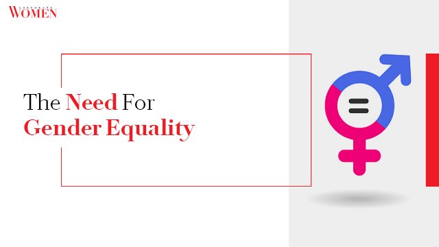 The Need For Gender Equality