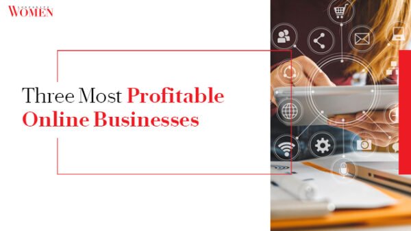 Three Most Profitable Online Businesses - The Corporate Women