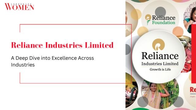 Reliance Industries Limited: A Deep Dive into Excellence Across 