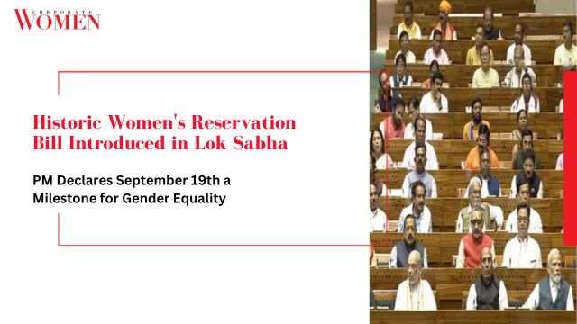 Historic Women’s Reservation Bill Introduced in Lok Sabha; PM Declares September 19th a Milestone for Gender Equality