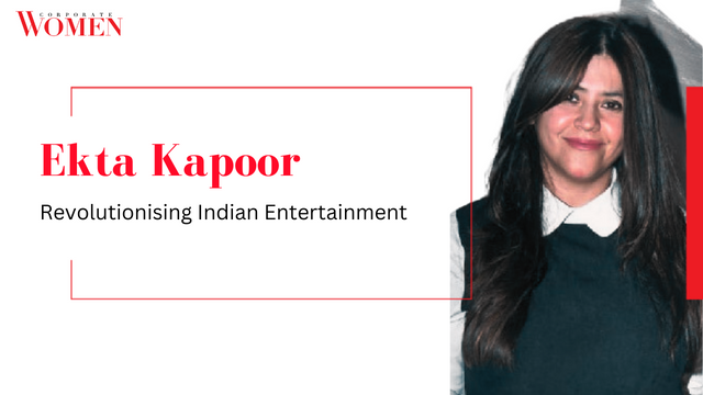 Ekta Kapoor: Revolutionising Indian Entertainment