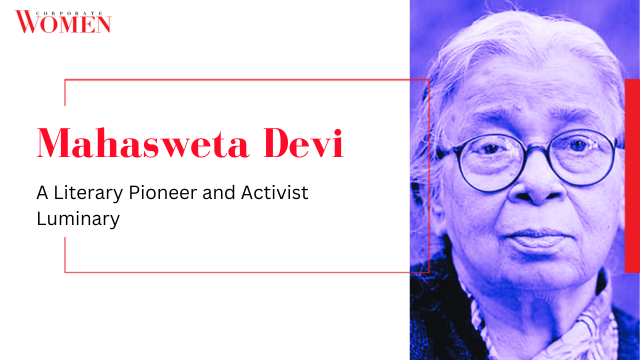 Mahasweta Devi: A Literary Pioneer and Activist Luminary