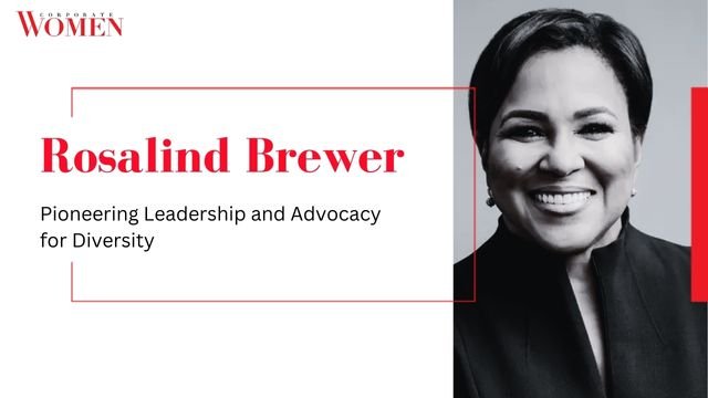 Rosalind Brewer: Pioneering Leadership and Advocacy for Diversity