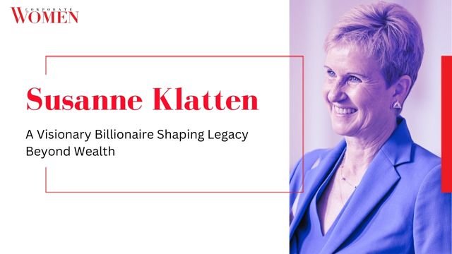 Susanne Klatten: A Visionary Billionaire Shaping Legacy Beyond Wealth